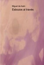 Libro Esbozos al través, autor Miguel Ángel Tapia López