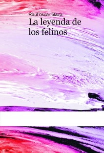 La leyenda de los felinos