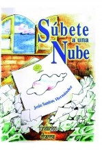 Libro SÚBETE A UNA NUBE, autor Jesus Eduardo Santos Hernández