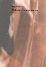 Libro Vaterismos neperianos, autor Miguel Ángel Tapia López