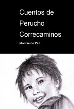 Libro Cuentos de Perucho Correcaminos, autor Montse de Paz