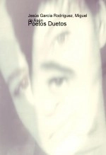Libro Poetos Duetos, autor Miguel Ángel Tapia López