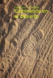 Caminando en el desierto