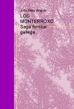 LOS MONTERROXO Saga familiar gallega