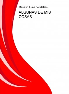 ALGUNAS DE MIS COSAS