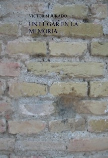 UN LUGAR EN LA MEMORIA