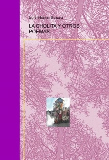 LA CHOLITA Y OTROS POEMAS