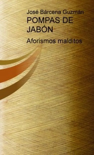 POMPAS DE JABÓN Aforismos