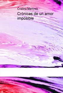 Crónicas de un amor imposible