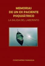 Libro Memorias de un Ex paciente psiquiátrico. La salida del laberinto, autor Paniagua, Constantino