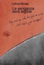 Libro La venganza será legible, autor Leticia Monge