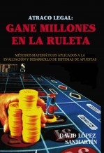 Atraco legal: Gane millones en la ruleta