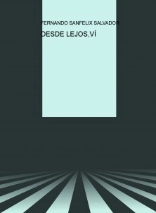 DESDE LEJOS,VÍ