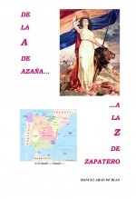 Libro De la A de Azaña a la Z de Zapatero, autor Manuel Abad de Blas