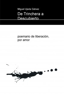 De Trinchera a Descubierto