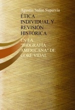 ÉTICA INDIVIDUAL Y REVISIÓN HISTÓRICA EN LA BIOGRAFÍA AMERICANA DE GORE VIDAL
