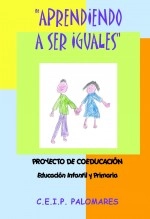 Libro "Aprendiendo a Ser Iguales" Proyecto de Coeducación Infantil y Primaria, autor Raúl Andrada Vera
