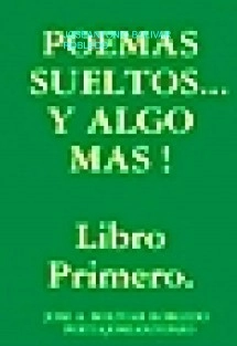 POEMAS SUELTOS...Y ALGO MAS