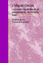 Libro La noción de límite en el pensamiento de Simone Weil. Primeros escritos, autor J. Miguel García