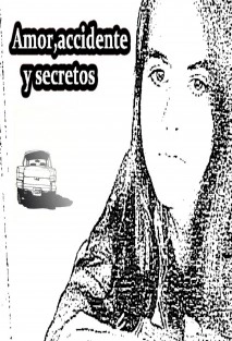 Amor,accidente y secretos