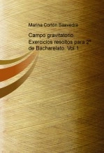 Libro Campo gravitatorio. Exercicios resoltos para 2º de Bacharelato. Vol 1, autor marinacorton
