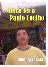 Libro Nunca leí a Paulo Coelho, autor guntherzapata