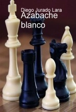 Libro Azabache blanco, autor diego jurado lara