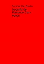 Biografía de Fernando Claro Pavón