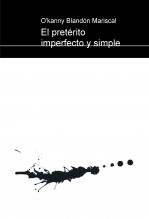Libro El pretérito imperfecto y simple, autor okanny