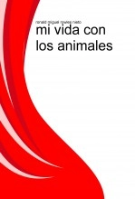 Libro mi vida con los animales, autor colimbo