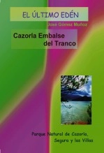 Libro RUTA CAZORLA, EMBALSE DEL TRANCO POR EL VALLE DEL GUADALQUIVIR, autor José Gómez Muñoz