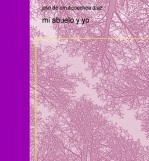 Libro mi abuelo y yo, autor joaco