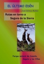 Libro RUTAS EN TORNO A SEGURA DE LA SIERRA, autor José Gómez Muñoz