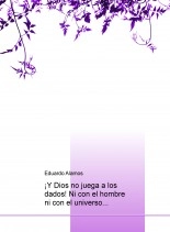 Libro Dios no juega a los dados..., autor Eduardo Álamos