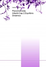 Libro Psicomotricidad Infantil-Cap.2,Equilibrio Dinámico, autor bmj88 Apellidos