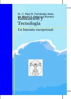 Educación y Tecnología. Un binomio excepcional