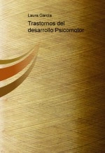 Libro Trastornos del desarrollo Psicomotor, autor bmj88 Apellidos