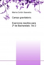 Campo gravitatorio. Exercicios resoltos para 2º de Bacharelato. Vol.2
