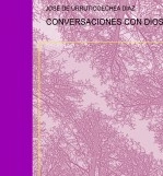 Libro CONVERSACIONES CON DIOS, autor joaco