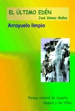 Libro ARROYUELO LIMPIO // Pirmer poemario Último Edén, autor José Gómez Muñoz