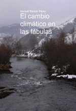 Libro El cambio climático en las fábulas, autor Manuel Roldán Pérez