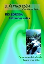 Libro RIO BOROSA, 6 Grandes rutas, autor José Gómez Muñoz
