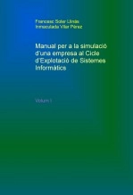 Libro Manual per a la simulació d’una empresa al Cicle d’Explotació de SI, autor Francesc Soler Llinas
