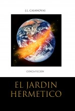 Libro EL JARDÍN HERMÉTICO, autor Jose Luis Casanovas Olmos