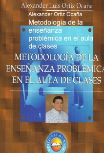 Metodología de la enseñanza problémica en el aula de clases
