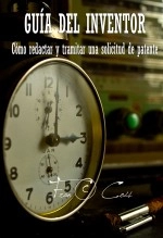 Libro Guía del inventor -Cómo redactar y tramitar una solicitud de patente-, autor FRAN C. COIS