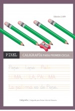 Libro CALIGRAFIA PARA PRIMER CICLO DE PRIMARIA, autor EDICIONES PIXEL
