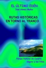 Libro OCHO RUTAS HISTÓRICAS LITERARIAS EN TORNO AL EMBALSE DEL TRANCO, autor José Gómez Muñoz