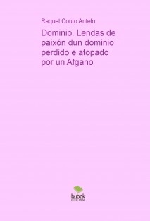 Dominio. Lendas de paixón dun dominio perdido e atopado por un Afgano