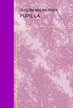 Libro PUPIL.LA, autor Guillermo Molins Roca